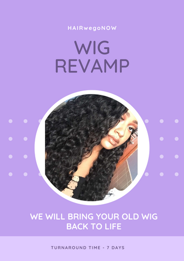 Wig Revamp - HAIRwegoNOW